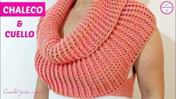 Chaleco y cuello tejido a crochet