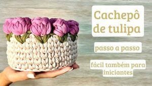 Cesta tulipanes a ganchillo paso a paso